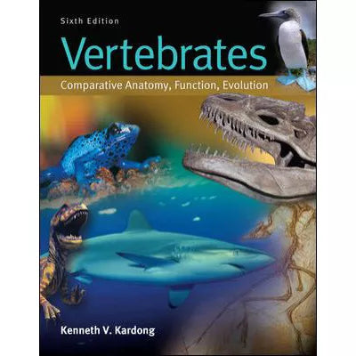 Combo: Vertebrates: Comparative Anatomy, Function, Evolution with Comparative Vertebrate Anatomy: A Laboratory Dissection Guide