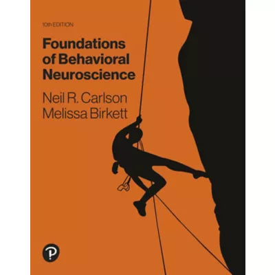 Foundations of Behavioral Neuroscience