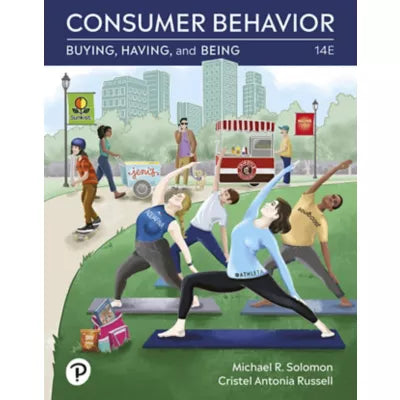 Consumer Behavior : Buying, Having, Being