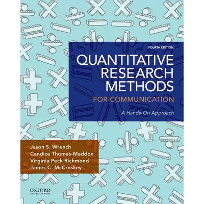 Quantitative Research Methods for Communication : A Hands-On Approach