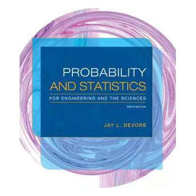 Probability and Statistics for Engineering and the Sciences