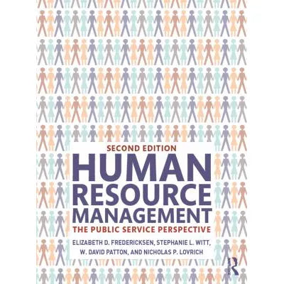 Human Resource Management : The Public Service Perspective